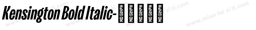 Kensington Bold Italic字体转换